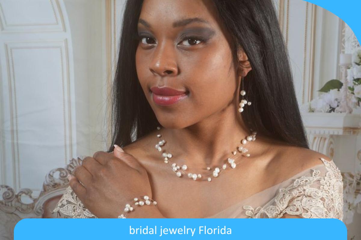 Ultimate Guide to Bridal Jewelry Shopping in Sunny Florida