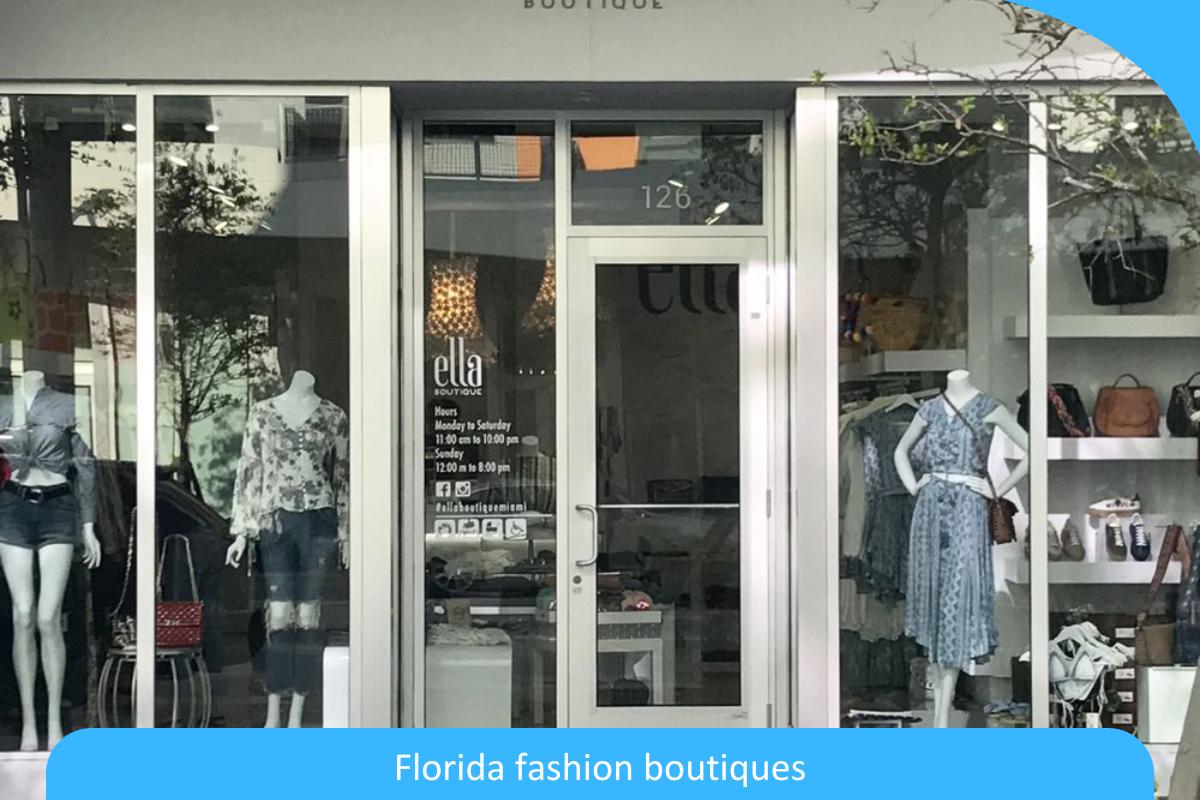 Florida Fashion Boutiques You Must Visit: A Shopper’s Paradise