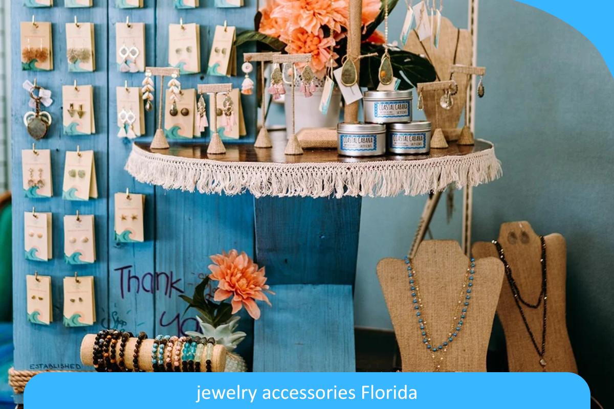 From Beaches to Boutiques: Where to Find Jewelry Accessories in Florida
